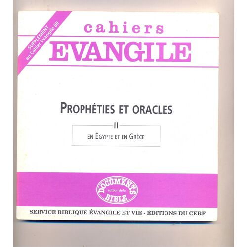 Supplément Aux Cahiers Evangile N° 89 - Prophéties Et Oracles Ii - En Egypte Et En Grèce