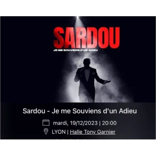 Je Vends 3 Places Pour Le Concert De Michel Sardou À Lyon “Hall Tony Garnier” À 20h Le 19 Décembre 2023. 