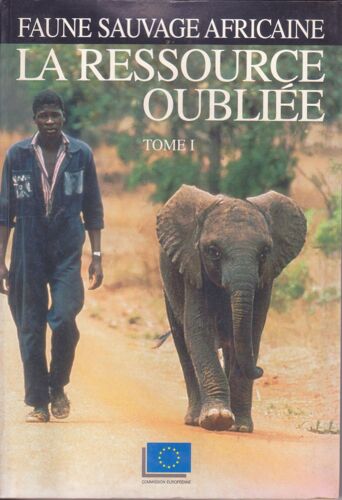Faune Sauvage Africaine - La Ressource Oubliée