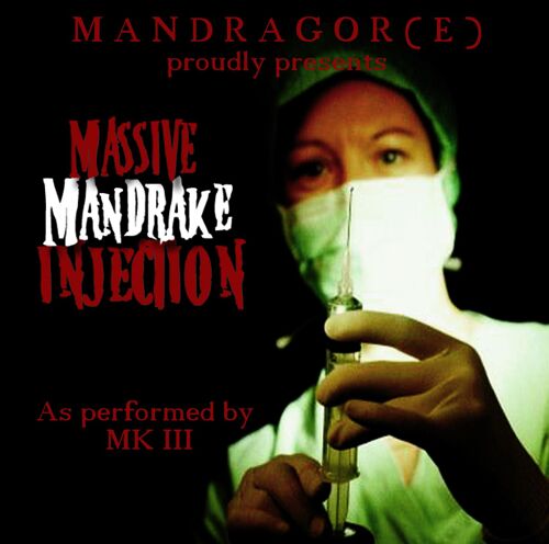 Massive Mandrake Injection