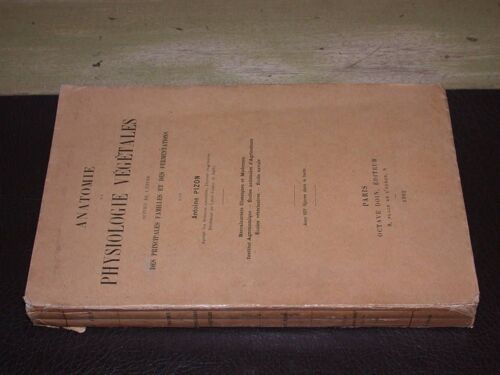 Anatomie Et Physiologie Végétales Suivies De L'étude Des Principales Familles Et Des Fermentations
