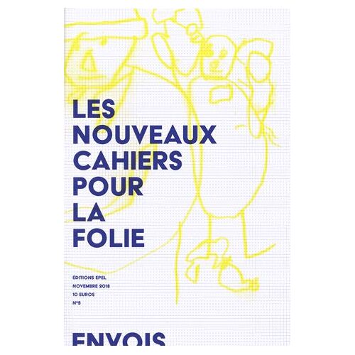 Nouveaux Cahiers Pour La Folie N° 9, Novembre 2018