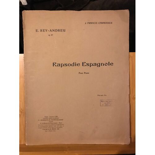 E. Rey-Andreu Rapsodie Espagnole Opus 37 Partition Piano Éditions Durdilly