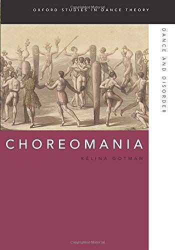 Choreomania: Dance And Disorder