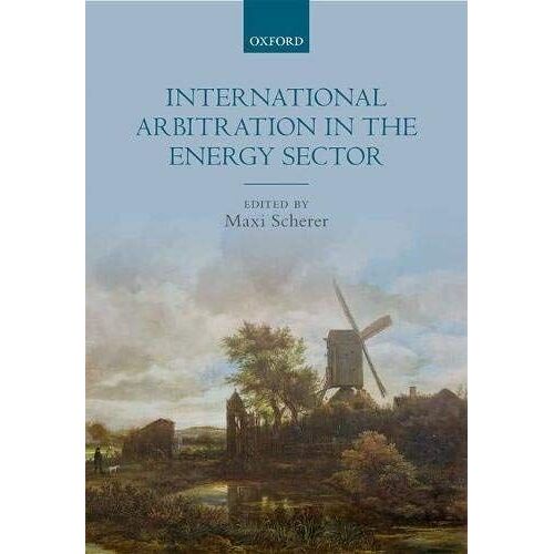 International Arbitration In The Energy Sector