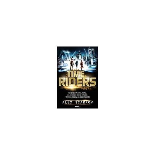 Scarrow, A: Time Riders