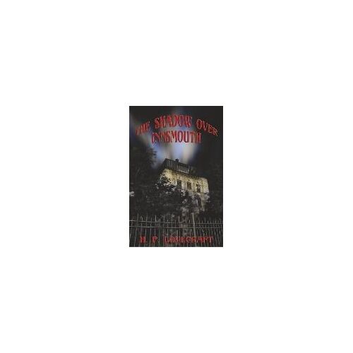 The Shadow Over Innsmouth