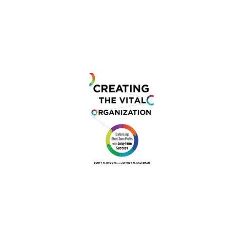 Creating The Vital Organization