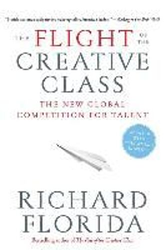 The Flight Of The Creative Class