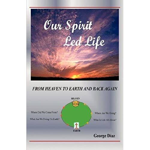 Our Spirit Led Life