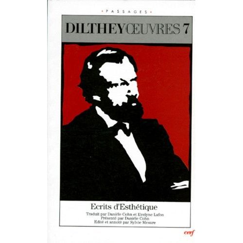 Oeuvres / Wilhelm Dilthey Tome 7 - Ecrits D'esthétique - Suivi De La Naissance De L'herméneutique