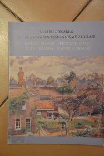 Lucien Pissarro Et Le Post-Impressionnisme Anglais