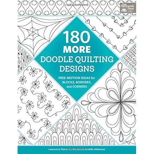 180 More Doodle Quilting Designs: Free-Motion Ideas For Blocks, Borders, And Corners