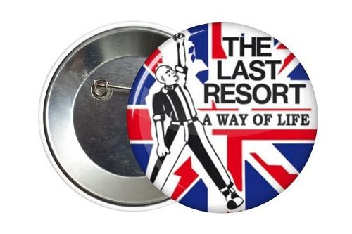 Badge Pins - The Last Resort - A Way Of Life - England - 38 Mm