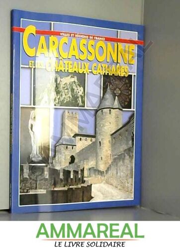 Carcassonne Et Les Châteaux Cathares