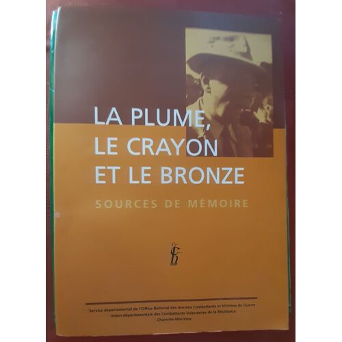 La Plume Le Crayon Et Le Bronze, Sources De Mémoire