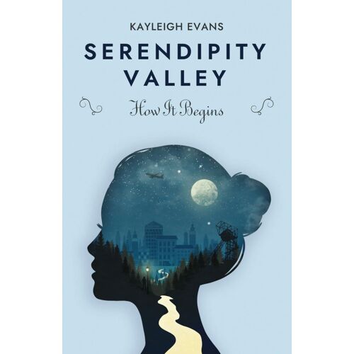 Serendipity Valley: How It Begins: 1