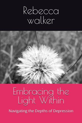 Embracing The Light Within: Navigating The Depths Of Depression