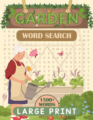 Garden Word Search Large Print: Cultivate Joy With Garden-Themed Puzzles, A Peaceful Activity For Green Thumbs