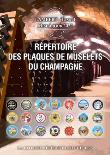 Répertoire Des Plaques De Muselets Du Champagne 2024: Lambert Tome 1 - Mise À Jour 2024 Broché – 26 Octobre 2023