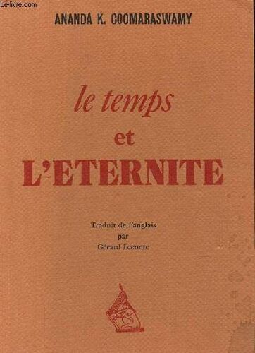 Le Temps Et L Éternité - Collection Mystiques Et Religions.