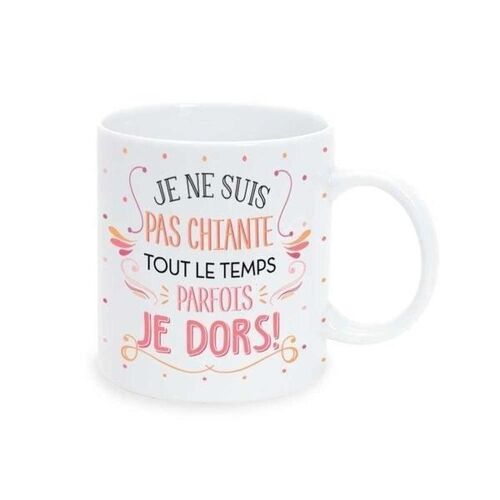 Tasse Je Ne Suis Pas Chiante Tout Le Temps Parfois Je Dors Mug