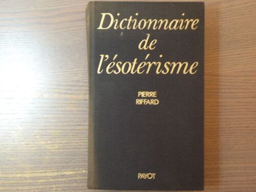 Dictionnaire De L'ésotérisme.