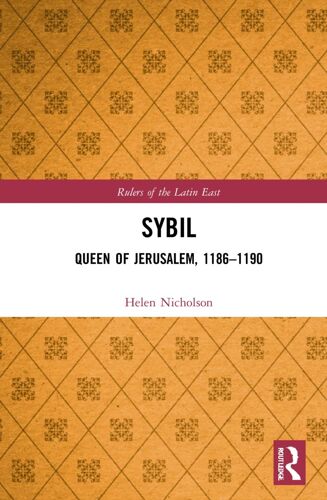 Sybil, Queen Of Jerusalem, 1186-1190
