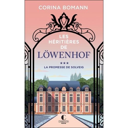 Les Héritières De Löwenhof - Tome 3 - La Promesse De Solveig