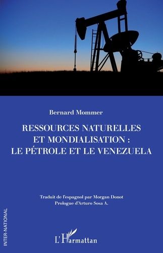 Ressources Naturelles Et Mondialisation : Le Pétrole Et Le Venezuela