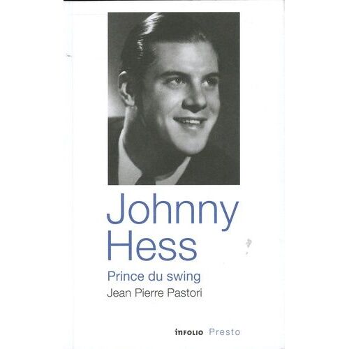 Johnny Hess, Prince Du Swing