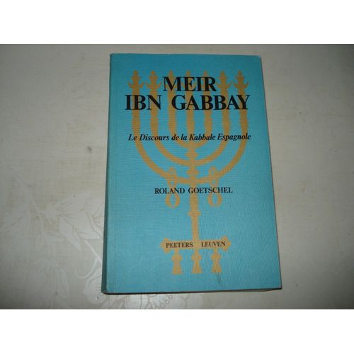 Discours De La Kabbale Espagnole - Meir Ibn Gabbay