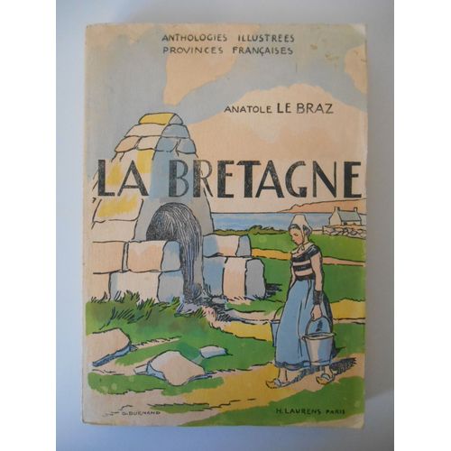 La Bretagne Anthologie Illustrée / Anatole Le Braz / Réf51336