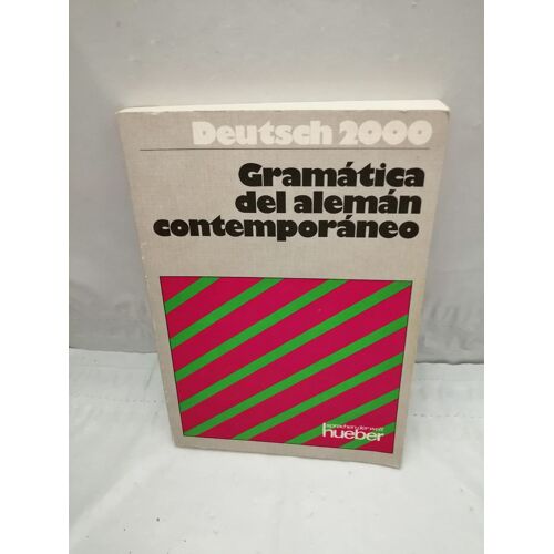 Deutsch 2000. Gramática Del Alemán Contemporáneo