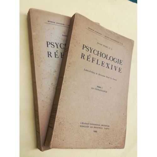 Psychologie Réflexive Tome 1 La Connaissance Tome 2 La Volonté Et L'esprit