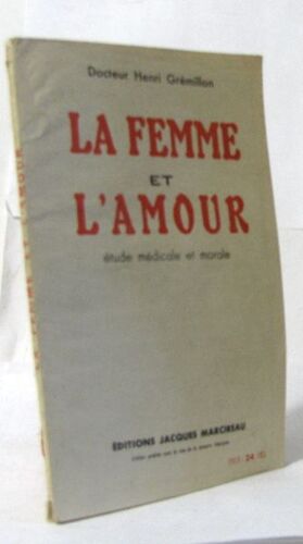 La Femme Et L'amour Étude Médicale Et Morale