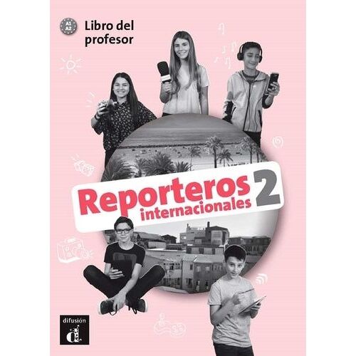 Reporteros Internacionales 2 - Libro Del Profesor