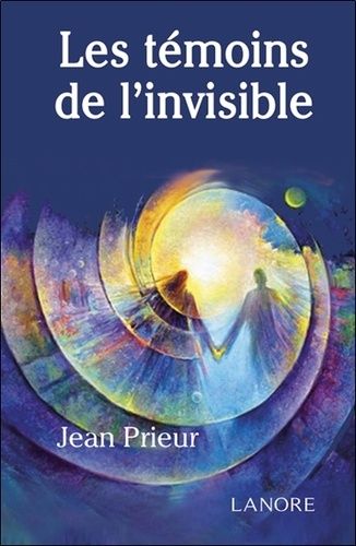 Les Témoins De L'invisible