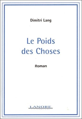 Le Poids Des Choses