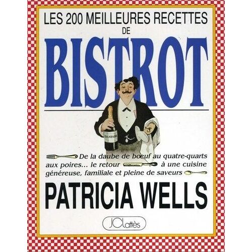 Les 200 Meilleures Recettes De Bistrot - De La Daube De Boeuf Au Quatre-Quarts Aux Poires