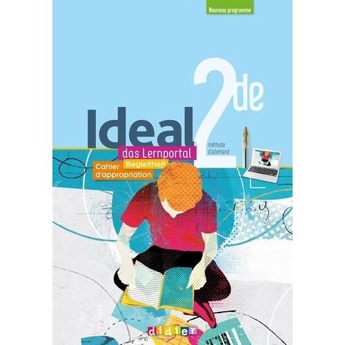 Allemand 2de Ideal - Cahier D'appropriation - Edition 2019