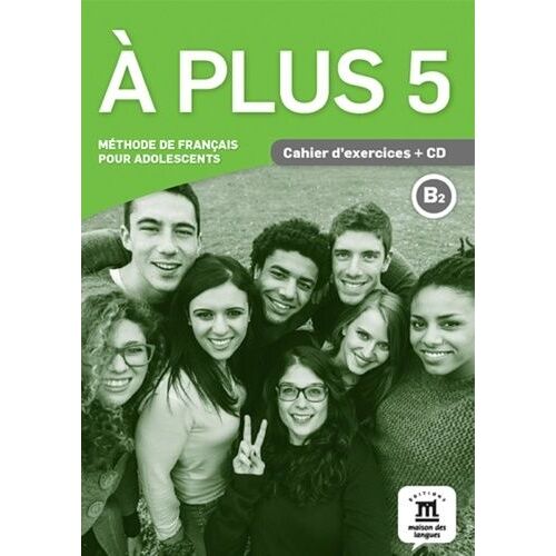 A Plus 5 B2 - Cahier D'exercices (1 Cd Audio)