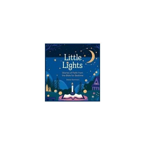 Little Lights: Stories Of Faith From The Bible For Bedtime (8) (Bedtime Bible Stories For Kids)