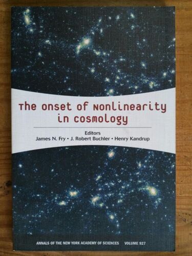 The Onset Of Nonlinearity In Cosmology - Annals Of The New York Academy Of Sciences - Volume 927