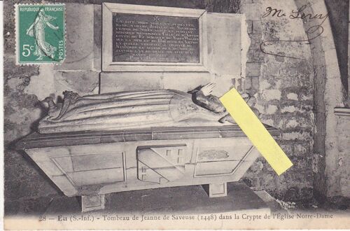 Carte Postale Ancienne / Eu , Tombeau De Jeanne De Saveuse Dans La Crypte De L'église Notre Dame;1908