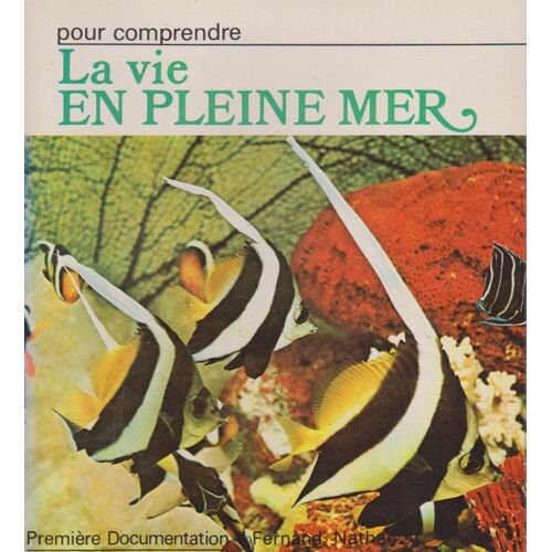 Pour Comprendre La Vie En Pleine Mer