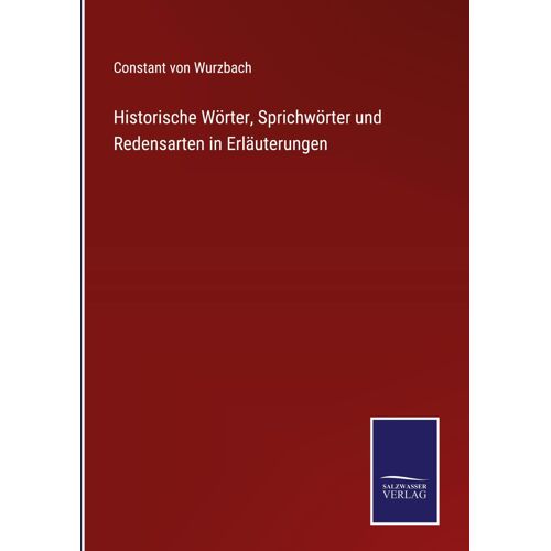 Historische Wörter, Sprichwörter Und Redensarten In Erläuterungen