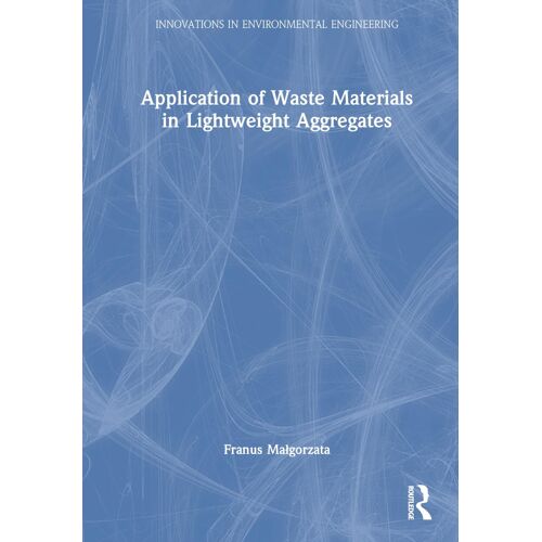 Application Of Waste Materials In Lightweight Aggregates