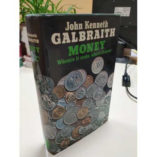 Money: Whence It Came, Where It Went