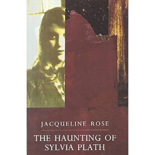 The Haunting Of Sylvia Plath (Convergences)